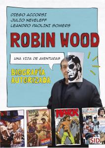 Robin Wood:  una vida de aventuras