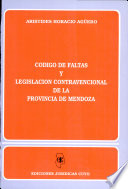 Código de faltas y legislación contravencional de la provincia de Mendoza