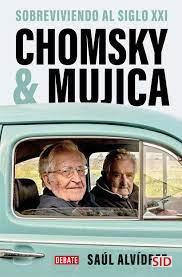 Chomsky & Mujica Sobreviviendo el siglo XXI