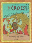 El libro de los héroes, dioses y seres fantásticos de la mitología griega