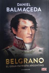 Belgrano :  el gran patriota argentino