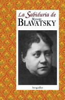 La sabiduría de Madame Blavatsky