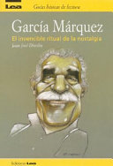 García Márquez el invencible ritual de la nostalgia