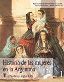 Historia de la mujeres en la Argentina, 1 colonia y siglo XIX