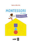 Montessori en casa :  80 juegos pedagógicos para fabricar uno mismo