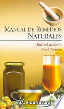 Manual de remedios naturales alternativa a la medicina química