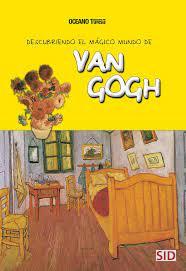 Descubriendo el mágico mundo de Van Gogh
