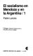 El socialismo en Mendoza y en la Argentina, 1