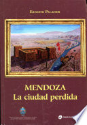 Mendoza :  la ciudad perdida