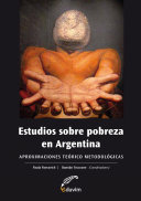 Estudios sobre pobreza en Argentina aproximaciones teórico metodológicas