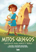 Mitos griegos :  contados para niños y niñas