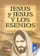 Jesus y Jesus y los Esenios la misión del cristo - la secreta enseñanza de Jesus