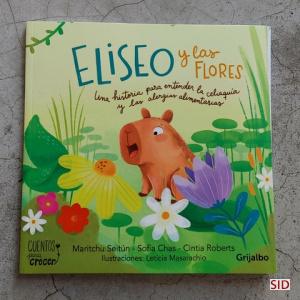 Eliseo y las flores una historia para entender la celiaquía y las alergias alimentarias