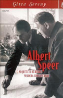 Albert Speer el arquitecto de Hitler: su lucha con la verdad