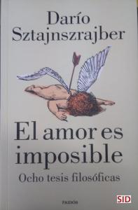 El amor es imposible :  ocho tesis filosóficas